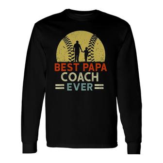 Best Papa Coach Ever Retro Baseball Softball Dad Fathers Day Long Sleeve T-Shirt - Seseable