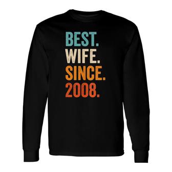 Best Wife Since 2008 14Th Wedding Anniversary 14 Years Long Sleeve T-Shirt T-Shirt | Mazezy AU