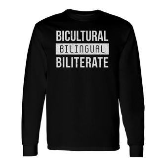Bicultural Bilingual Biliterate Language Spanish Teacher Esl Long Sleeve T-Shirt - Thegiftio UK