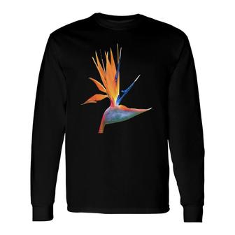 Bird Of Paradise Flower Long Sleeve T-Shirt T-Shirt | Mazezy