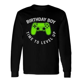 Birthday Boy Time To Level Up Boy Matching Video Gamer Long Sleeve T-Shirt - Seseable