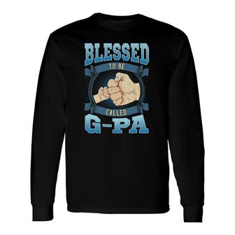 Blessed To Be Called G Pa G Pa Grandpa Long Sleeve T-Shirt T-Shirt | Mazezy
