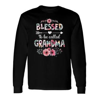 Blessed To Be Called Grandma Grandma Long Sleeve T-Shirt - Seseable