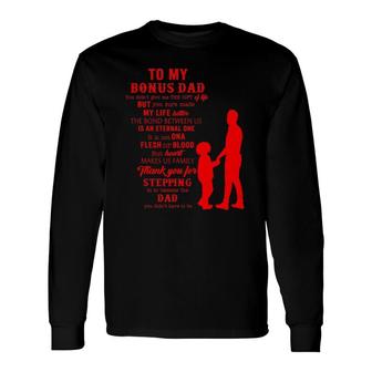 Bonus Dad Fathers Day From Stepdad For Daughter Son Kid Long Sleeve T-Shirt - Seseable