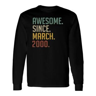 Born In March 2000 Birthday Made In 2000 22 Years Old Long Sleeve T-Shirt - Seseable