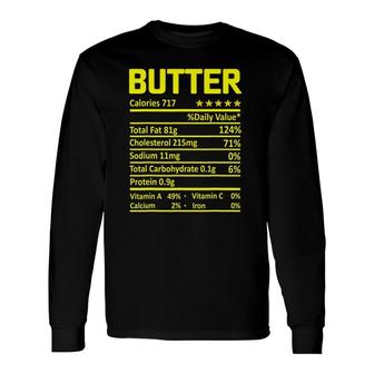 Butter Nutrition Facts Thanksgiving Christmas Food Long Sleeve T-Shirt - Seseable