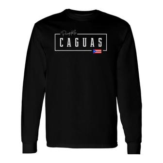 Caguas City State Puerto Rico Boricua Rican Country Flag Long Sleeve T-Shirt T-Shirt | Mazezy