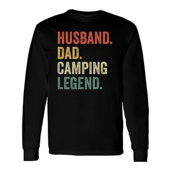 Camper Husband Dad Camping Legend Vintage Fathers Day Long Sleeve T-Shirt - Seseable