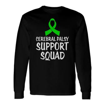 Cerebral Palsy Fight Cerebral Palsy Awareness Support Squad Long Sleeve T-Shirt - Seseable