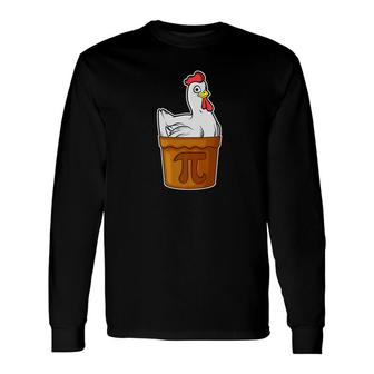 Chicken Pot Pie Math Pun Pi Long Sleeve T-Shirt - Monsterry UK