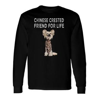 Chinese Crested Friend For Life Dog Friendship Long Sleeve T-Shirt - Seseable