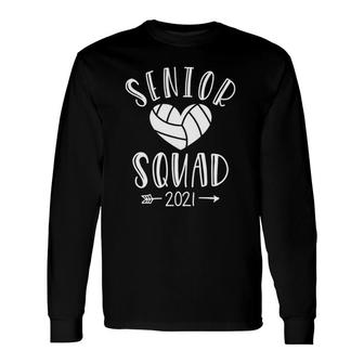 Class Of 2021 Volleyball Senior Squad Team Graduate Long Sleeve T-Shirt - Seseable