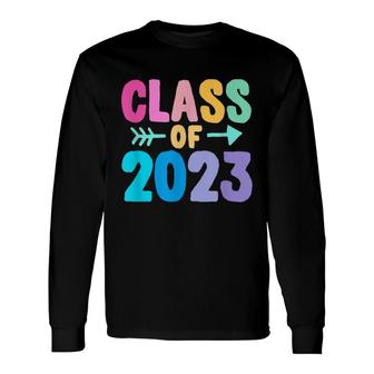 Class Of 2023 Graduation Grow With Me Long Sleeve T-Shirt