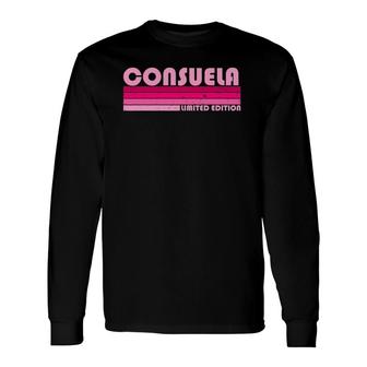 Consuela Name Personalized Retro Vintage 80S 90S Birthday Long Sleeve T-Shirt - Seseable