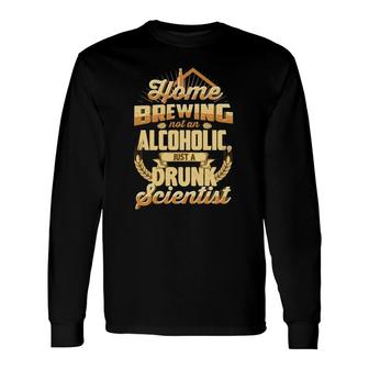 Craft Beer Home Brewing Drunk Scientist Micro Brew Long Sleeve T-Shirt - Seseable