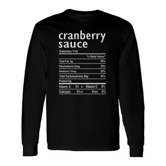 Cranberry Sauce Nutrition Facts Thanksgiving Christmas Long Sleeve T-Shirt - Seseable