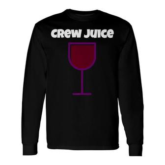 Crew Juice Wine Alcohol Flight Attendant Long Sleeve T-Shirt - Monsterry AU