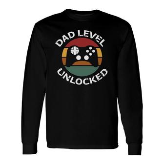 Dad Level Unlocked With Games Controler Fathers Day For Dad Long Sleeve T-Shirt - Seseable
