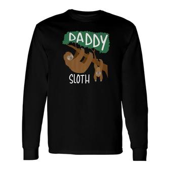 Daddy Sloth Men Zoo Animal Lovers Hilarious Long Sleeve T-Shirt - Monsterry