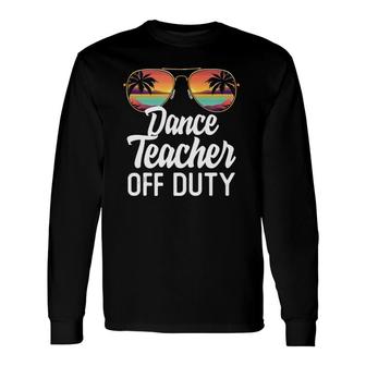 Dance Teacher Off Duty Sunglasses Beach Sunset Teaching Long Sleeve T-Shirt - Seseable