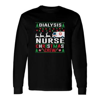 Dialysis Nurse Christmas Crew Nurse Graphics New 2022 Long Sleeve T-Shirt - Seseable