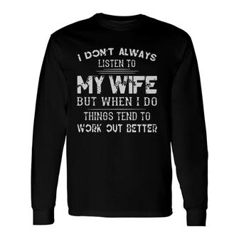 I Dont Always To My Wife Vintage New Mode Long Sleeve T-Shirt - Seseable
