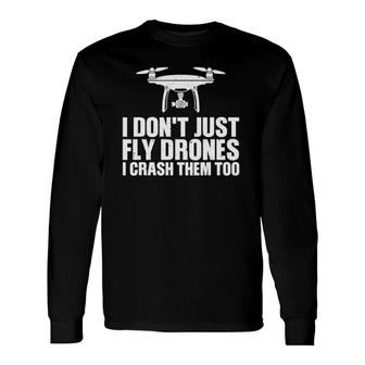 Drone Pilot Art For Quadcopter Racing Lovers Long Sleeve T-Shirt T-Shirt | Mazezy