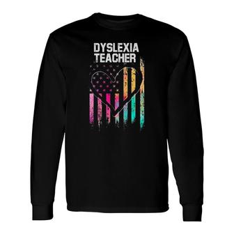 Dyslexia Teacher Therapist Instructor Dyslexic Therapy Long Sleeve T-Shirt - Seseable