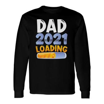 Expectant Dad Fathers Day And Birthday 2021 Ver2 Long Sleeve T-Shirt - Seseable