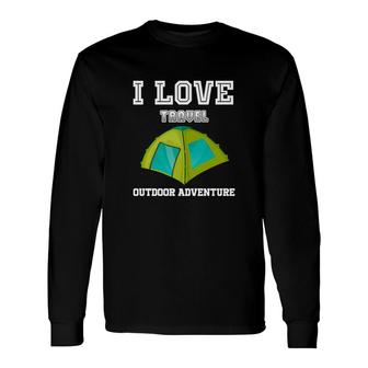 Explore Lover Says I Love Travel Outdoor Adventure Long Sleeve T-Shirt - Seseable
