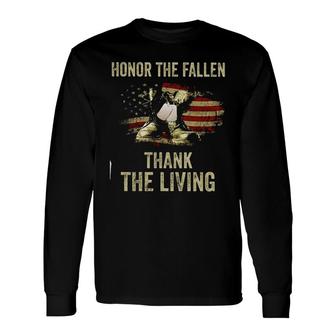 The Fallen Thank The Living Military Memorial Day New Trend 2022 Long Sleeve T-Shirt - Seseable