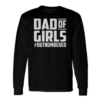 Fathers Day From Daughters Dad Of Girls Matching Long Sleeve T-Shirt - Seseable