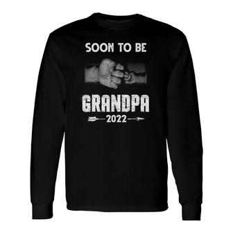 Fathers Day Soon To Be Grandpa 2022 Grandpa Fathers Day Long Sleeve T-Shirt - Seseable
