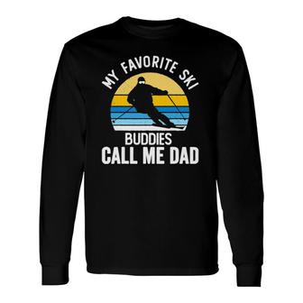 My Favorite Ski Buddies Call Me Dad Vintage Sunset Long Sleeve T-Shirt - Seseable