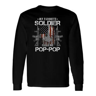 My Favorite Soldier Calls Me Pop-Pop American Flag Long Sleeve T-Shirt - Seseable