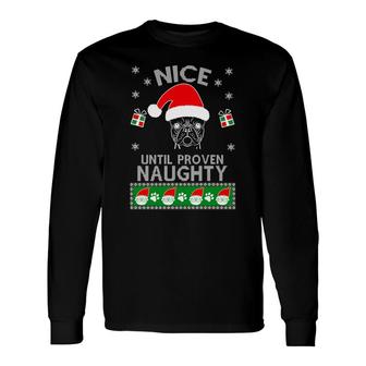 French Bulldog Nice Until Proven Naughty Ugly Christmas Tee Long Sleeve T-Shirt - Monsterry UK