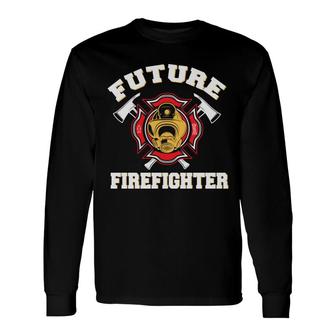 Future Firefighter Meaningful Great For Human Long Sleeve T-Shirt - Seseable
