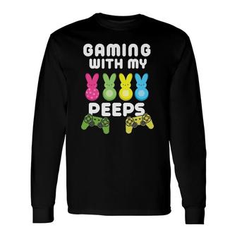 Gaming With My Peeps Easter Gamer Video Game Lover Long Sleeve T-Shirt - Seseable