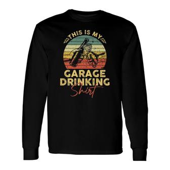 Garage Drinker Vintage Beer This Is My Garage Drinking Long Sleeve T-Shirt | Seseable CA