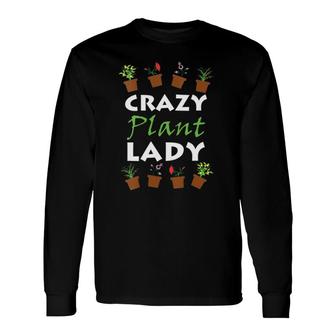 Gardening Gif Plants Meme Crazy Plant Lady V-Neck Long Sleeve T-Shirt | Mazezy