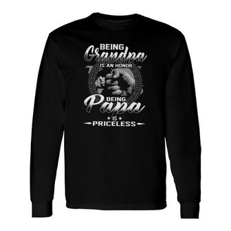 Being Grandpa Is An Honor Being Papa Is Priceless Basic Graphic 2022 Long Sleeve T-Shirt - Seseable