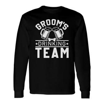 Groom Bachelor Party Grooms Drinking Team Beer Lovers Long Sleeve T-Shirt - Seseable