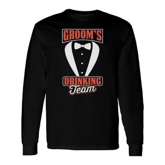 Groom Bachelor Party Grooms Drinking Team Long Sleeve T-Shirt - Seseable