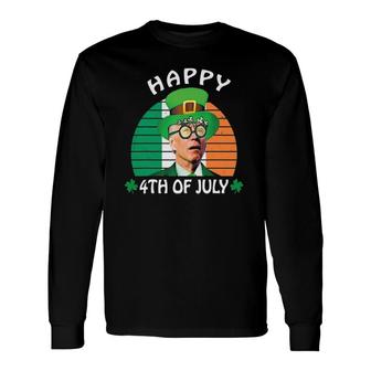 Happy 4Th Of July Joe Biden Leprechaun St Patricks Day Long Sleeve T-Shirt - Seseable