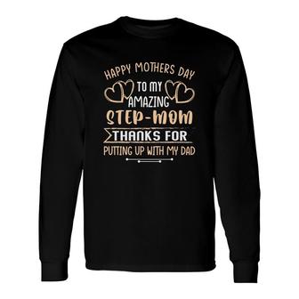 Happy To My Amazing Stepmom Thank You Long Sleeve T-Shirt - Seseable