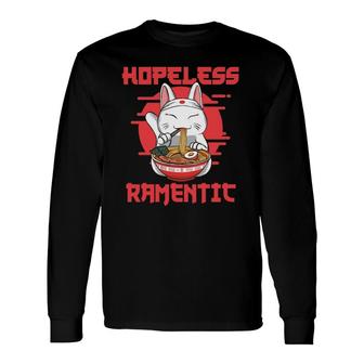Hopeless Ramentic Kawaii Japanese Noodles Ramen Lover Long Sleeve T-Shirt - Thegiftio