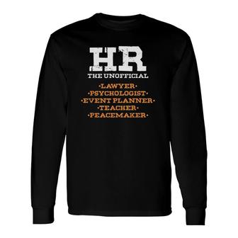 Hr Statement Human Resources Management Officer Long Sleeve T-Shirt T-Shirt | Mazezy