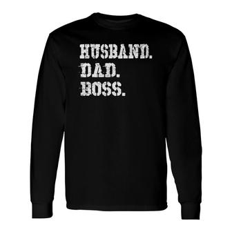 Husband Dad Boss Fathers Day Tee Long Sleeve T-Shirt - Seseable