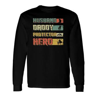Husband Daddy Protector Hero Retro Vintage Fathers Day Long Sleeve T-Shirt - Seseable