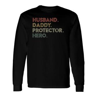 Husband Daddy Protector Hero Vintage Version Long Sleeve T-Shirt - Seseable